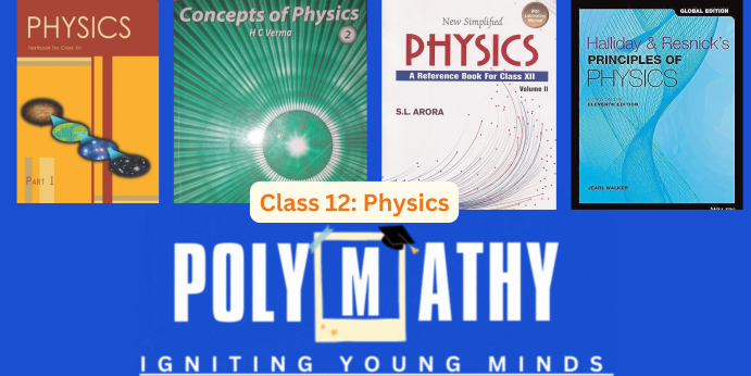 Batch P12 – 12th Physics (Session 2024-25)